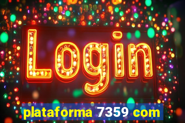 plataforma 7359 com
